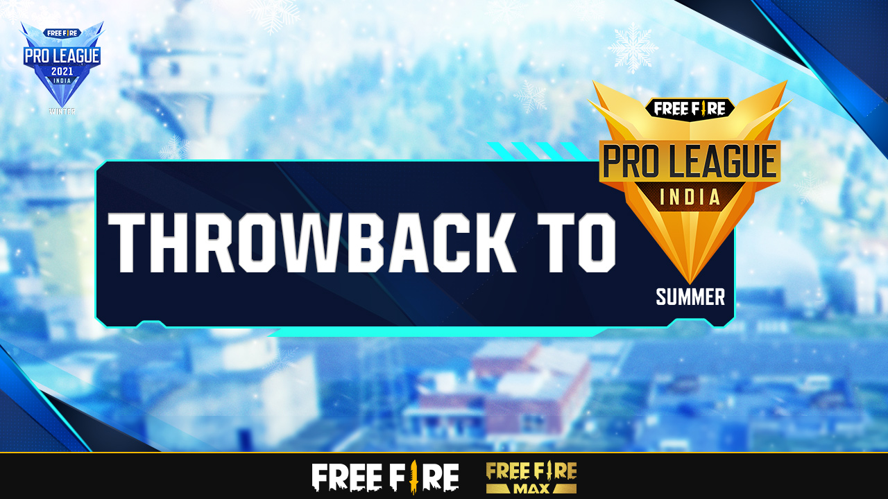 Throwback to FFPL 2021 Summer | Free Fire Pro League 2021 Winter