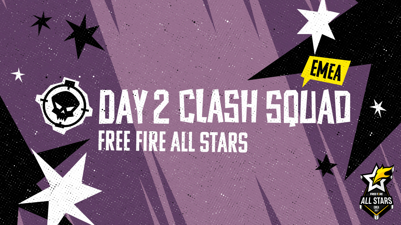 Free Fire All Stars EMEA 2021 - Day 2 Clash Squad | Free Fire Esports