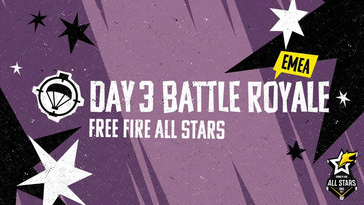 Free Fire All Stars EMEA 2021 - Day 3 Battle Royale | Free Fire Esports